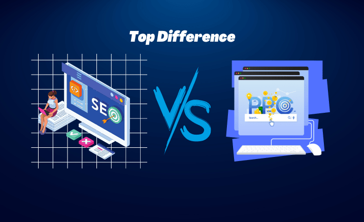 Do you know the top differences between SEO V/S PPC