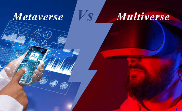 Metaverse Vs Multiverse – What’s The Basic Difference