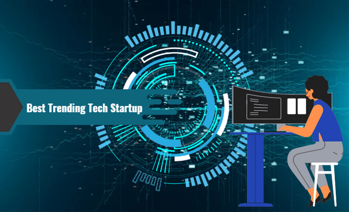 Best Trending Tech Startup You Should look out for in 2023