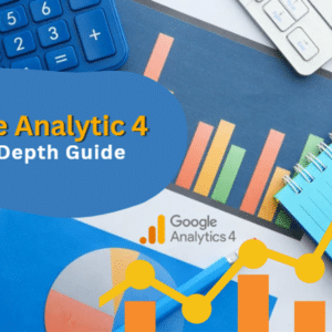 Get to Know about Google Analytics 4 An In-Depth Guide