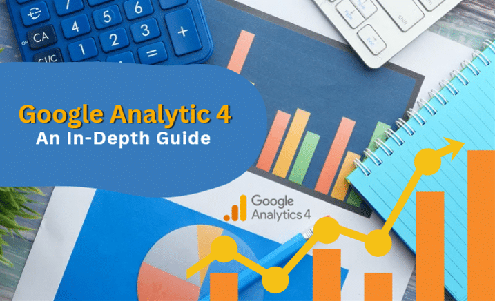 Get to Know about Google Analytics 4 An In-Depth Guide