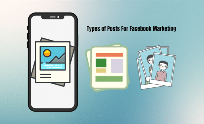 Types of Posts For Facebook Marketing