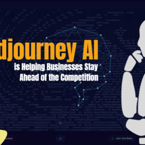 How Midjourney AI is Helping Businesses Stay Ahead of the Competition