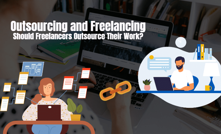 Should Freelancers Outsource Their Work