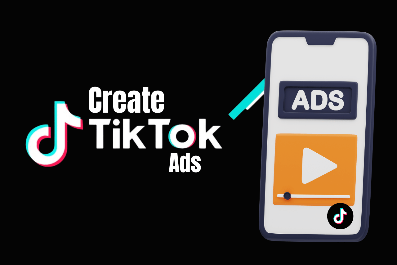 Eight steps to create your first TikTok ads