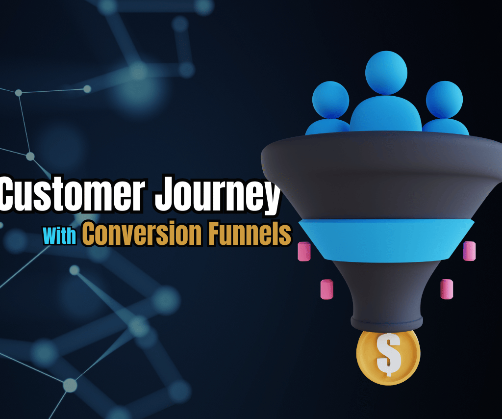 Improving the Customer Journey with Conversion Funnels