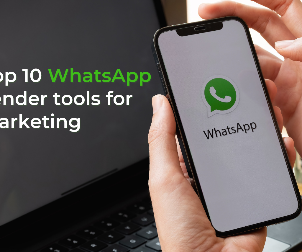 Top 10 bulk WhatsApp sender tools for WhatsApp Marketing